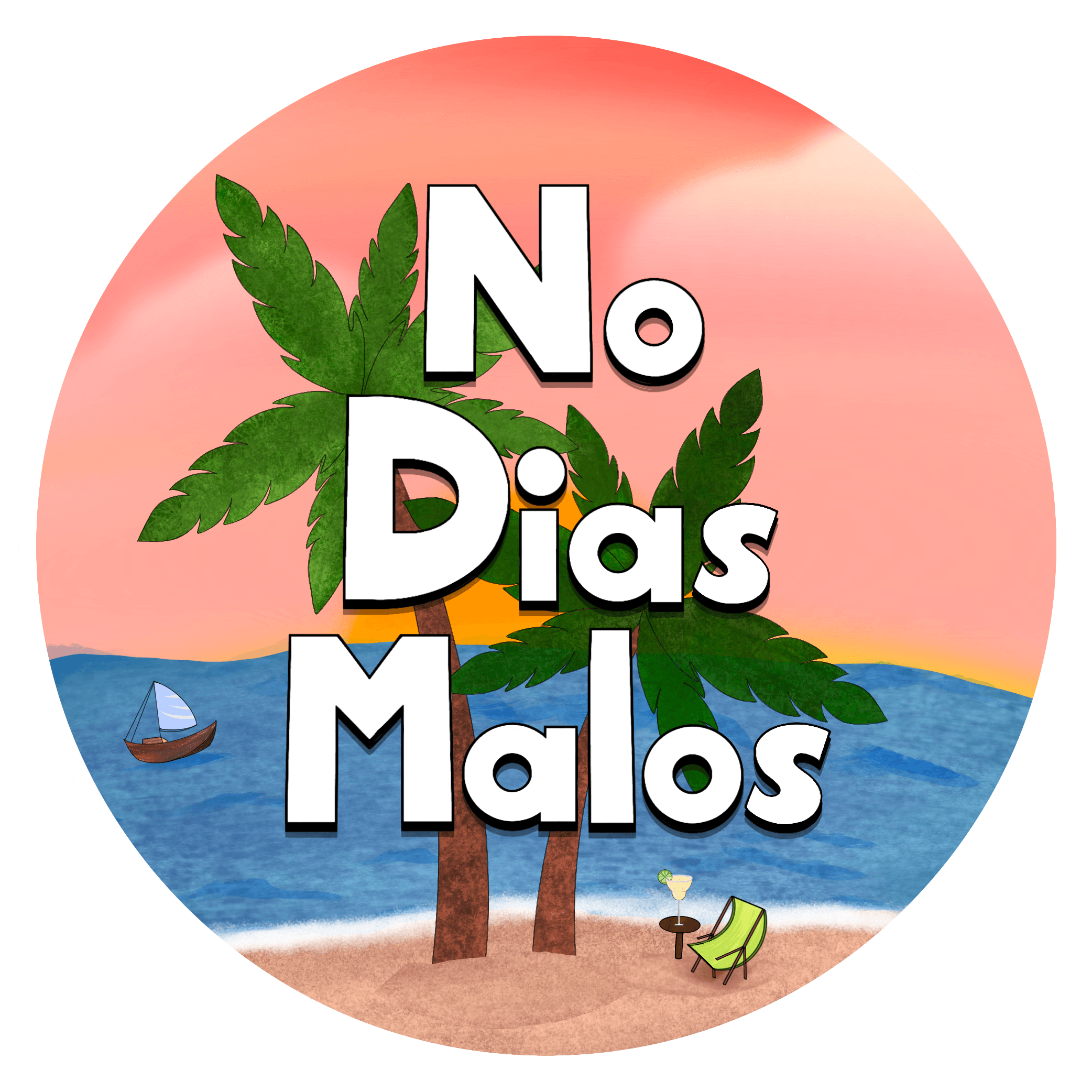 No Dias Malos, (no bad days) written in white text, created into sticker, requested by a friend